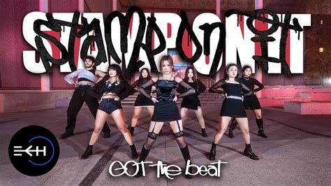 KPOP IN PUBLIC GOT the beat 갓 더 비트 STAMP ON IT Dance Cover by