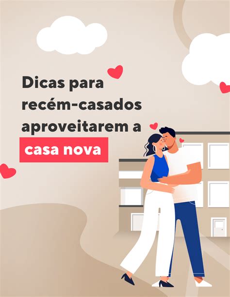 Guia Da Casa Nova Para Rec M Casados Tudo O Que Voc Precisa Saber