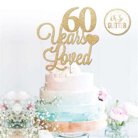 Years Loved Cake Topper Oh So Glitter