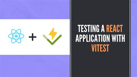 Testing A React Application With Vitest