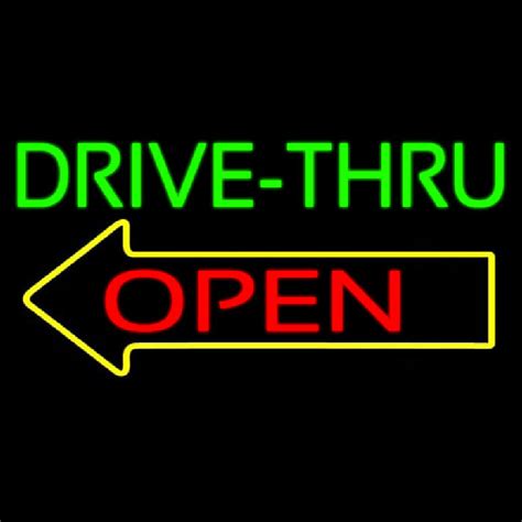 Drive Thru Open With Arrow Neon Sign ️ ®