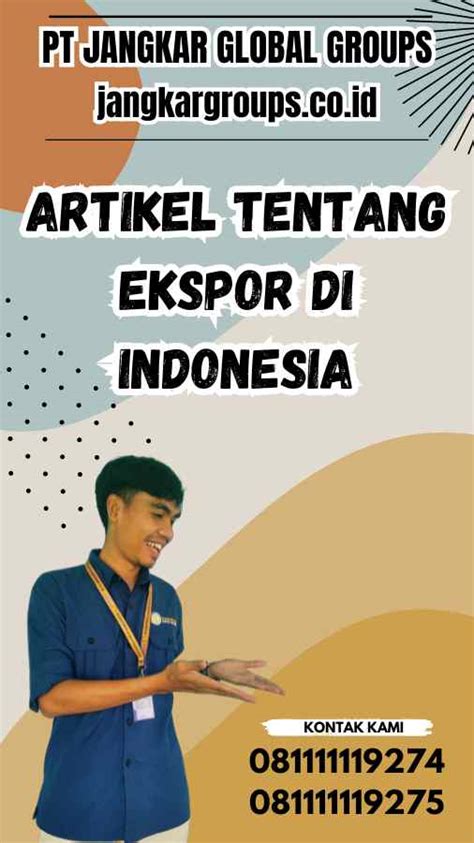 Artikel Tentang Ekspor Di Indonesia Jangkar Global Groups