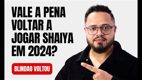 VALE A PENAR VOLTAR A JOGAR SHAIYA EM 2024 BLINDAO VOLTOU Shaiya