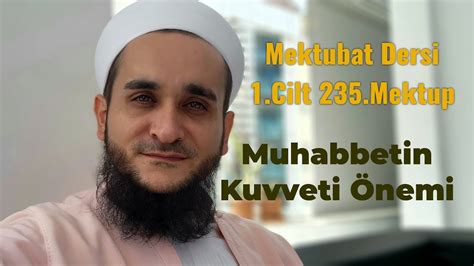 MUHABBETİN ÖNEMİ MEKTUBAT DERSİ 1 CİLT 235 MEKTUP YouTube