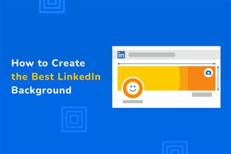 How to Create the Best LinkedIn Background