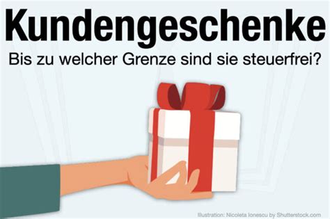 Kundengeschenke Grenze Steuern Ideen Bestechung