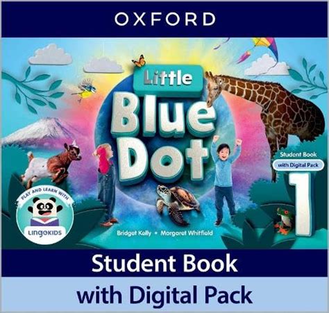 Little Blue Dot: Level 1: Student Book with Digital Pack: Print Student ...