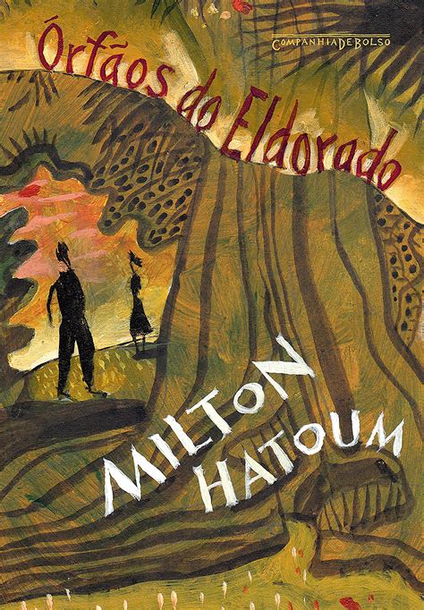 Rf Os Do Eldorado Edi O De Bolso By Milton Hatoum Goodreads