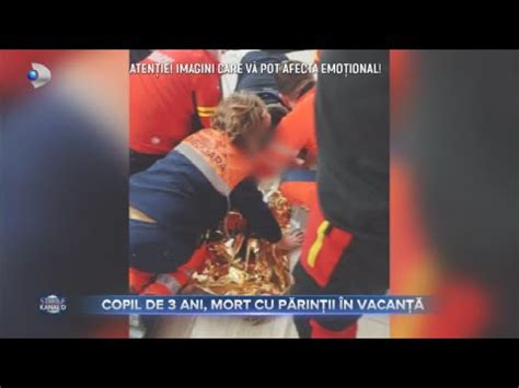 Stirile Kanal D Copil De Ani Mort Cu Parintii In