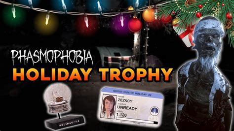 How To Get Christmas Trophy And Badge Phasmophobia All Cookie