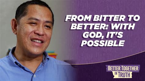 From Bitter To Better With God Its Possible Bettertogetherintruth Live Tv Special Day 6