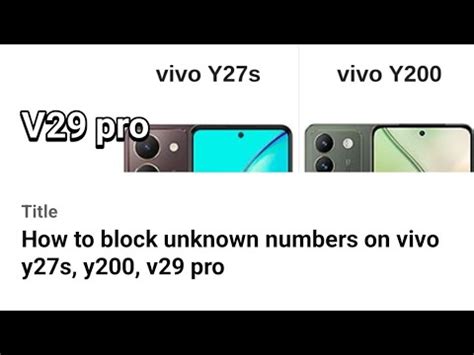 How To Block Unknown Numbers On Vivo Y S Y V Pro Youtube