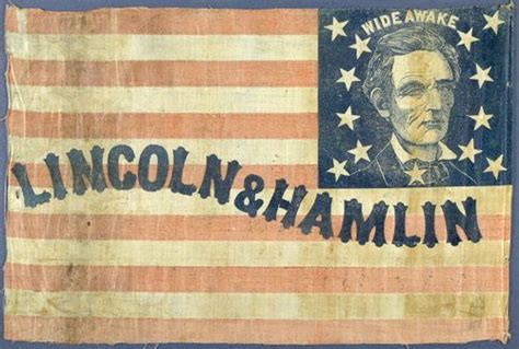 Wide Awakes Lincoln Hamlin Lincoln Campaign Portrait Flag Cowans