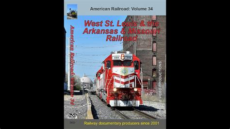 American Railroad Volume 34 West Of St Louis And The Arkansas And