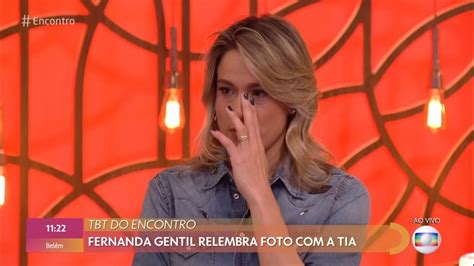 Fernanda Gentil Se Emociona Ao Relembrar Inf Ncia Ao Lado Da Tia Uma