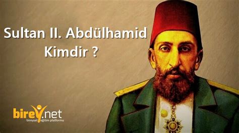 Sultan II Abdülhamid Kimdir