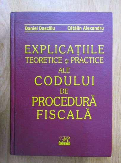 Daniel Dascalu Catalin Alexandru Explicatiile Teoretice Si Practice