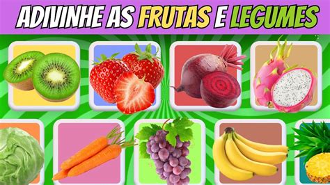 ADIVINHE 50 FRUTAS E LEGUMES EM 5 SEGUNDOS YouTube