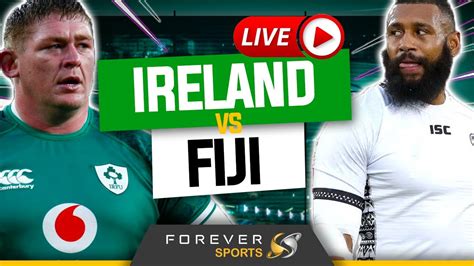 IRELAND VS FIJI LIVE Autumn Nations Series Watchalong Forever