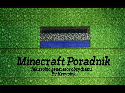 Minecraft Poradnik Jak Zrobic Generator Obsydianu Youtube