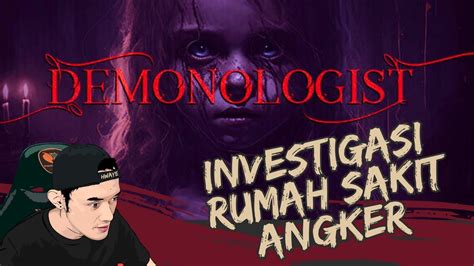 Pembasmian Hantu Di Rumah Sakit Angker Demonologist Hospital Map