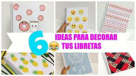 6 Ideas Para Decorar Cuadernoslibretas Facil Youtube