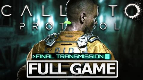 THE CALLISTO PROTOCOL DLC FINAL TRANSMISSION Full Gameplay