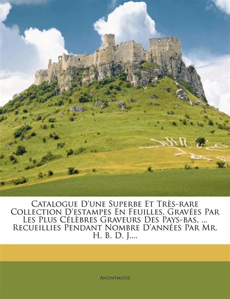 Buy Catalogue D Une Superbe Et Tr S Rare Collection D Estampes En