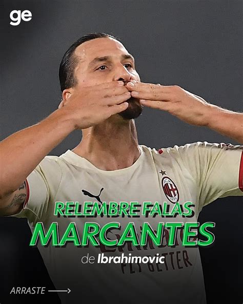 Ge On Twitter A Carreira De Ibrahimovic Foi Marcada Por Lindos Lances