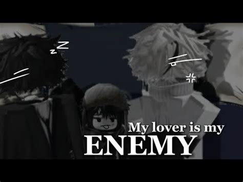 My Lover Is My Enemy Roblox Story Gay Part Ss Youtube