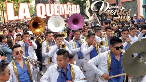 LA QUEMADA BANDA VIENTOS DEL SUR CALENDAS DE GRADUACIÓN OAX YouTube