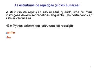 Com Relação Aos 3 Segmentos De Estrutura De Repetição - Estrutura de repetição | PPTX