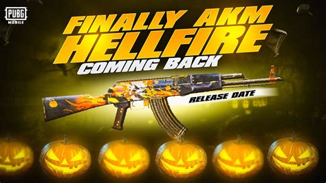 Akm Hellfire Coming Back Akm Hell Fire Release Date New Mythics