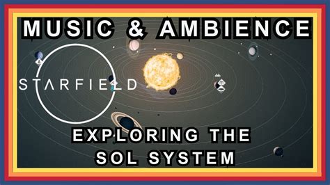 Starfield Music And Exploration The Sol System Youtube