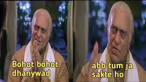 Bahot Bahot Dhanyawaad Nayak Amrish Puri Meme Templates The Best Of