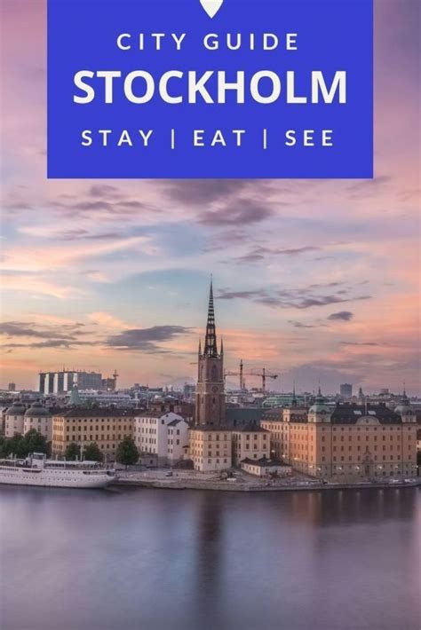 A Complete Stockholm Sweden Travel Guide Including Things To Do Where