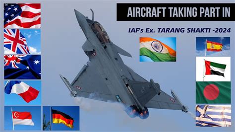 Aircraft Taking Part In Ex Tarang Shakti Youtube