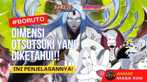 PENJELASAN LENGKAP DIMENSI OTSUTSUKI DI BORUTODimensi Mana Naruto