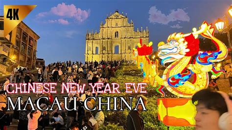 Chinese New Year Eve 2024 Walking Tour Macau China 4k Hdr Youtube