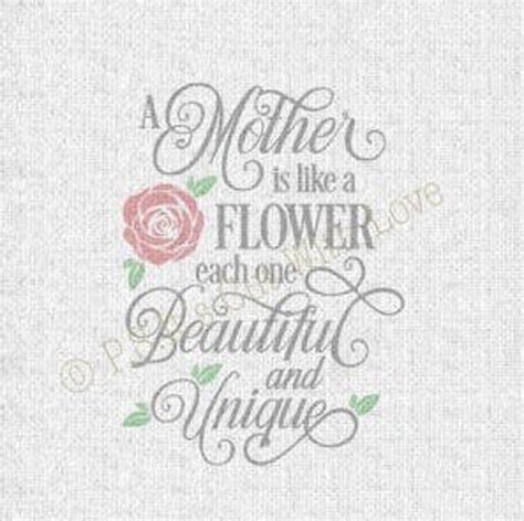 Svg Cut File A Mother Is Like A Flower Each One Beautiful Etsy