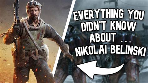 Everything You Didn T Know About Nikolai Belinski Youtube