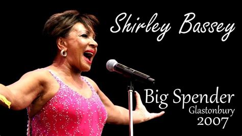 Shirley Bassey Big Spender Glastonbury 2007 Hd Youtube