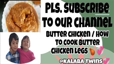 Butter Chicken Recipe How To Cook Butter Chicken Legs Recipe😍😋💕 Yummylicious Loveit Youtube