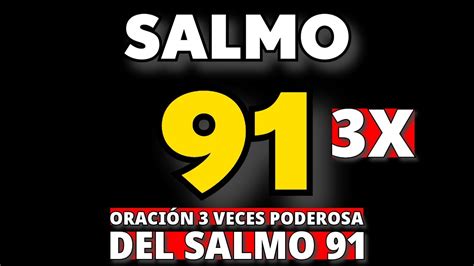 Oración 3 Veces Poderosa Del Salmo 91 Youtube