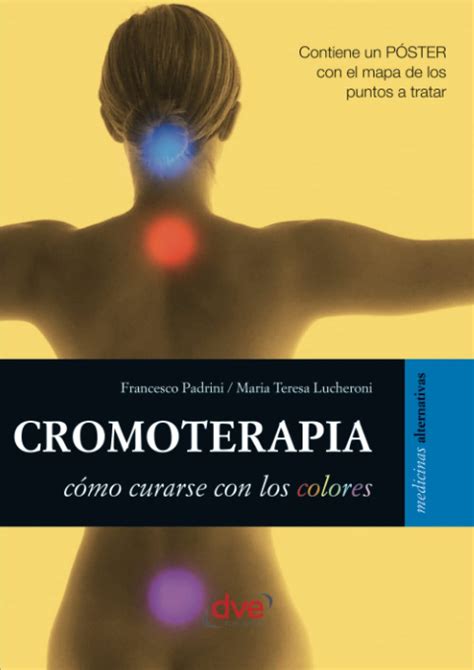 Cromoterapia Spanish Edition Padrini Francesco Lucheroni Maria