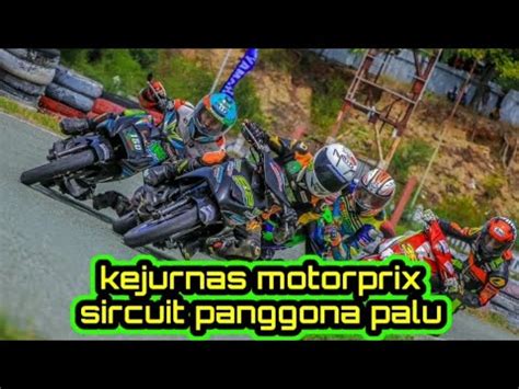 Kejuaraan Nasional MOTOPRIX Balap Motor Tahun 2022 Sirkuit PANGGONA