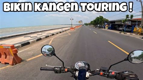 Touring Pantura Belum Lengkap Kalau Belum Ke Tuban Touring Jakarta