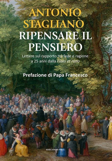 Antonio Staglian Ripensare Il Pensiero Fondazione Centro Di Studi