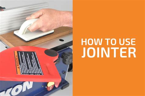 How To Use A Jointer Efficiently And Safely Handyman S World