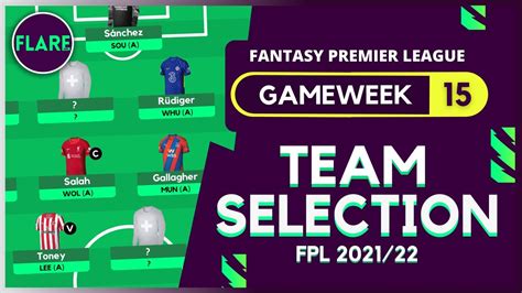 Fpl Gameweek Team Selection Team Reveal Gameweek Fantasy